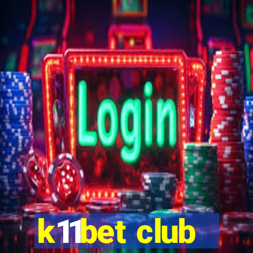 k11bet club